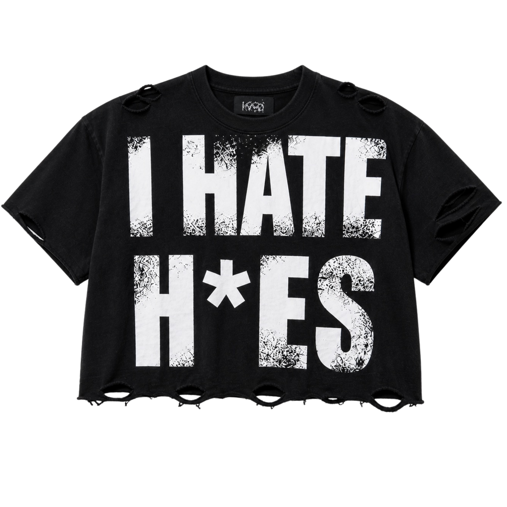 I Hate H*es Cropped Tee